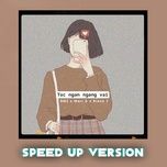 toc ngan ngang vai (speed up version) - marr d, black t