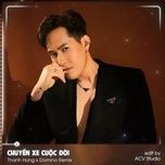 chuyen xe cuoc doi (acv remix) - thanh hung