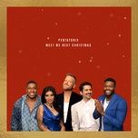 meet me next christmas - pentatonix