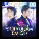 doi vui lam em oi (dj echobay remix version) - x2x, echobay