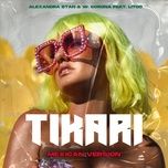 tikari (mexican version) - alexandra stan, w. corona, litoo