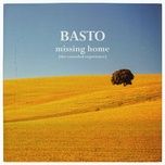 missing home (the extended experience) - basto
