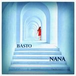 nana (extended mix) - basto