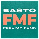feel my funk (extended mix) - basto