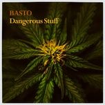 dangerous stuff (extended mix) - basto