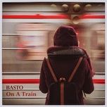 on a train - basto