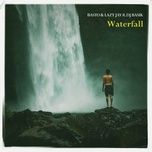 waterfall - basto, lazy jay