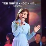 yeu nhieu khoc nhieu #1 - hoang chau