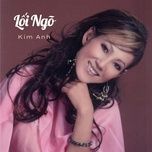 loi ngo #1 - kim anh