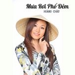 mua roi pho dem #1 - hoang chau