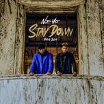 stay down - ne-yo, yung bleu