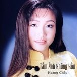 tha la quen di #1 - hoang chau