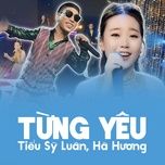 tung yeu - tieu sy luan, ha vi