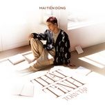 make him your ex - mai tien dung