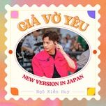 gia vo yeu (new version in japan) - ngo kien huy