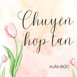 chuyen hop tan - xuan duc