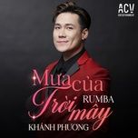 mua cua troi may (acv rumba) - khanh phuong