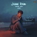 jaane kyun - varun jain, juno