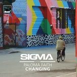 changing - sigma, paloma faith