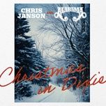 christmas in dixie - chris janson, alabama