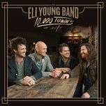 prayer for the road - eli young band