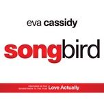 songbird (2023 remaster) - eva cassidy