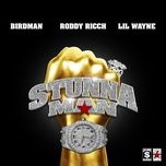 stunnaman - birdman, roddy ricch, lil wayne