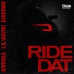 ride dat - birdman, juvenile, lil wayne