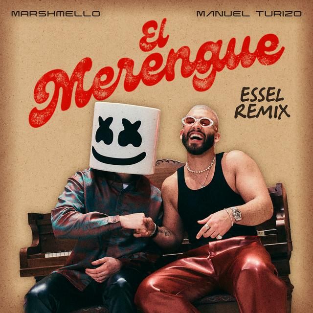 el merengue - essel remix - marshmello, manuel turizo, essel