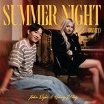 summer night (remix) - xuan nghi, hoang dung