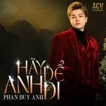 hay de anh di - phan duy anh