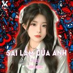 sai lam cua anh (remix) - dinh dung
