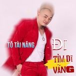 dung ghen voi qua khu (#2) - to tai nang