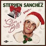 silver bells - stephen sanchez