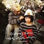 giang sinh het mot minh - lap nguyen