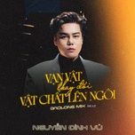 van vat thay doi vat chat len ngoi (baolong remix beat) - nguyen dinh vu