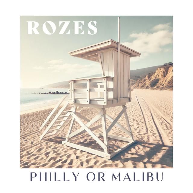 philly or malibu - rozes