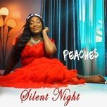 silent night - peaches