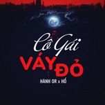 co gai vay do - hanh or, ho