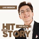 thuong nguoi khong thuong - lofi (hitstory live version) - phat huy t4, hitstory