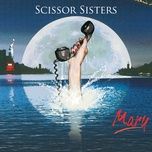 mary - scissor sisters