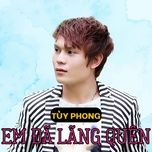 em da lang quen (#1) - tuy phong