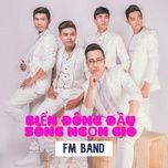 cay dan cua ong (#2) - fm band