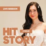 hoa no khong mau  (hitstory live version) - lynk lee, hitstory