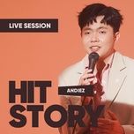 1 phut (hitstory live version) - andiez, hitstory
