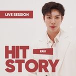 diu dang em den (hitstory live version) - erik, hitstory