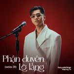 phan duyen lo lang (series 20) - phat huy t4