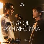 em oi, anh nho nha - soobin