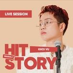 hong ve tinh iu (not about love) (hitstory live version) - hitstory