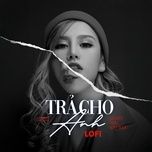 tra cho anh (lofi version) - nguyen thac bao ngoc